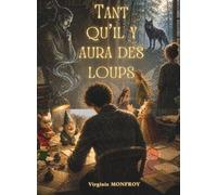 Tant qu'il y aura des loups