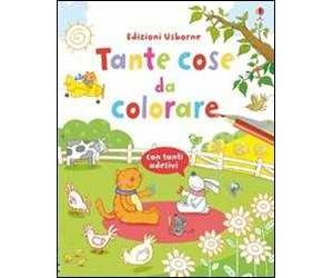 Tante cose da colorare. Con adesivi. Ediz. illustrata