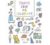 Tante cose da colorare. Ediz. a colori