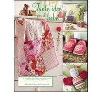 Tante idee per il bebè