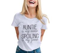 Tante is My Name Spoiling is My Game - Maglietta da donna divertente con stampa a lettere, zia casual a maniche corte da donna, bianco, M