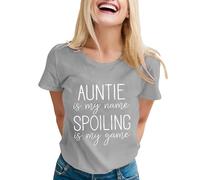 Tante is My Name Spoiling is My Game - Maglietta da donna divertente con stampa a lettere, zia casual a maniche corte da donna, grigio., S
