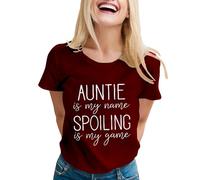 Tante is My Name Spoiling is My Game - Maglietta da donna divertente con stampa a lettere, zia casual a maniche corte da donna, Vino, XL
