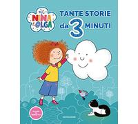 Tante storie da 3 minuti. Nina&Olga. Ediz. a colori