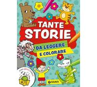 Tante storie da leggere e colorare. Ediz. a colori