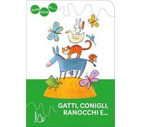 Tante storie di gatti, conigli, ranocchi e.... Ediz. a colori