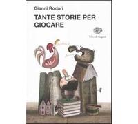 Tante storie per giocare. Ediz. illustrata