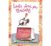 Tante storie per pensare. Ediz. illustrata - Corea Giuliana