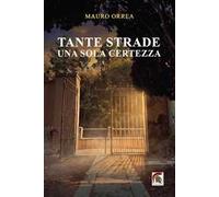 Tante strade, una sola certezza
