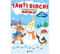 Tanti giochi e passatempi di Natale! Con adesivi. Ediz. a colori
