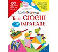 Tanti giochi per imparare. Ediz. a colori