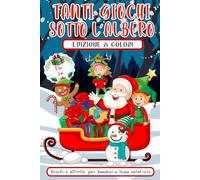 TANTI GIOCHI SOTTO L'ALBERO: Stimola la mente con attività e passatempi a tema natalizio.