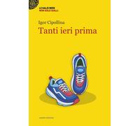 Tanti ieri prima [Paperback] [Mar 14, 2025] Cipollina, Igor