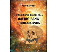 Tanti miliardi di anni fa... dal Big Bang a Cro-Magnon - [Simple]