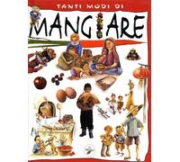 Tanti modi di Mangiare
