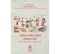 Tanti piccoli principi. Percorso didattico per la scuola primaria