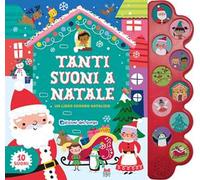 Tanti suoni a Natale. Un libro sonoro natalizio. Ediz. a colori
