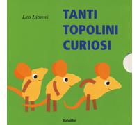 Tanti topolini curiosi. Ediz. a colori - Lionni Leo