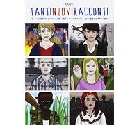 Tantinuoviracconti. L'universo giovanile nella narrativa contemporanea. Per la Scuola media. Con espansione online