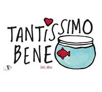 Tantissimo bene. Ediz. a colori