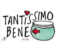 Tantissimo bene. Ediz. a colori