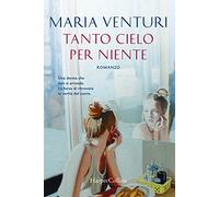 Tanto cielo per niente