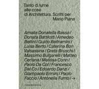 Tanto di lume alle cose di architettura. Scritti per Mario Piana