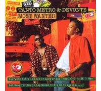 Tanto Metro & Devonte - Most Wanted