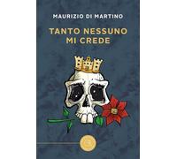 Tanto nessuno mi crede