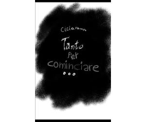 Tanto per cominciare...: Storia di un gioco e delle sue prime 16 storie