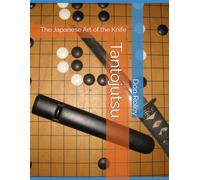 Tantojutsu: The Japanese Art of the Knife