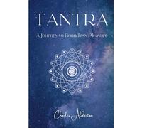 Tantra: A Journey to Boundless Pleasure
