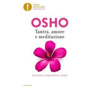 Tantra, amore e meditazione