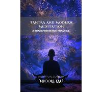 Tantra and Modern Meditation: A Transformative Practice