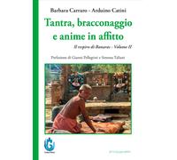 Tantra, bracconaggio e anime in affitto. Il respiro di Banaras. Vol. 2 - C...