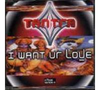 Tantra - I Want Ur Love