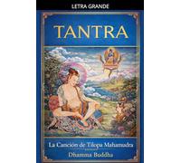 Tantra: La Canción de Tilopa Mahamudra