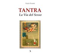 Tantra: La Via del Sesso