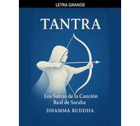 Tantra: Los Sutras de la Canción Real de Saraha
