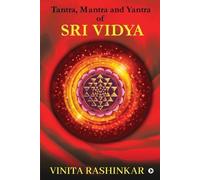 Tantra, Mantra and Yantra of Sri Vidya (Tascabile)