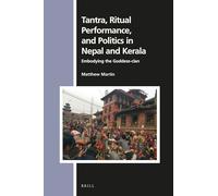 Tantra, Ritual Performance, and Politics in Nepal and Kerala: Embodying the Goddess-clan: 166