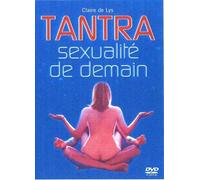 Tantra, sexualité de demain