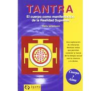 Tantra / Tantra: El Cuerpor Como Manifestacion De La Relaidad Suprema