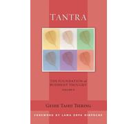 [(Tantra: Volume 6: the Foundation of Buddhist Thought)] [Author: Geshe Tashi Tsering] published on (October, 2012)