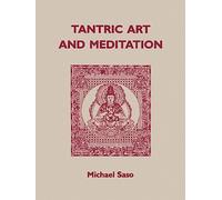 Tantric Art and Meditation: The Tendai Tradition
