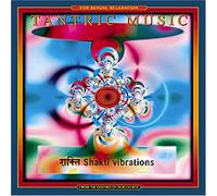 Tantric Music - Shakti Vibrations