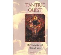 [(Tantric Quest: An Encounter with Absolute Love)] [by: Daniel Odier]