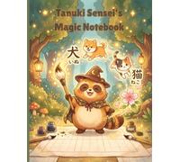 Tanuki Sensei's Magic Notebook: Extra-Large 8.5×11 Genkouyoushi Workbook | 70 Squares Per Page | 100 Pages | Fun Kanji & Kana Handwriting Practice for Kindergarten & First Grade