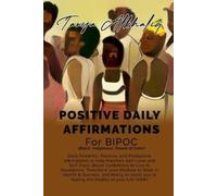 Tanya Alkhaliq Positive Daily Affirmations for BIPOC (Black, Indigen (Tascabile)