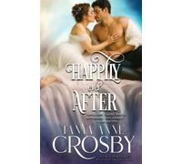 Tanya Anne Crosby Happily Ever After (Tascabile)